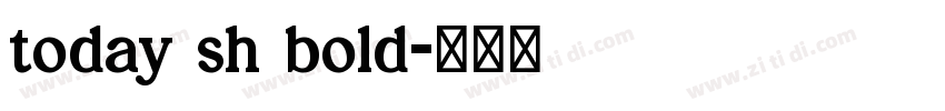today sh bold字体转换